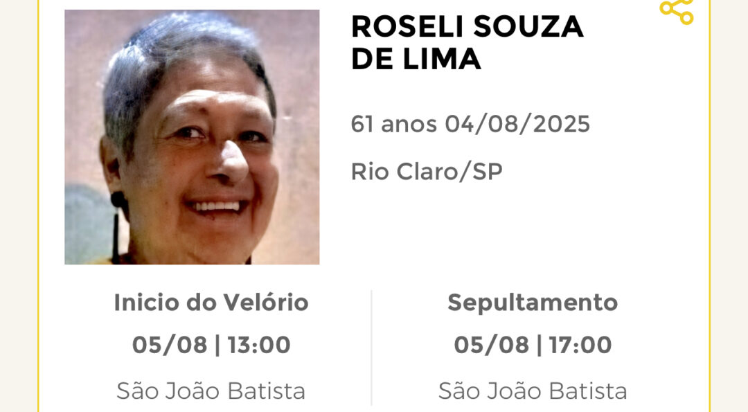 Falecimentos desta segunda-feira 04/08/2025 - Grupo Rio Claro SP Falecimentos desta segunda-feira 04/08/2025 - Grupo Rio Claro SP
