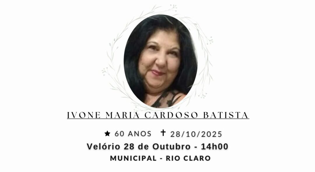 Falecimentos desta terça-feira 28/10/2025 - Grupo Rio Claro SP Falecimentos desta terça-feira 28/10/2025 - Grupo Rio Claro SP