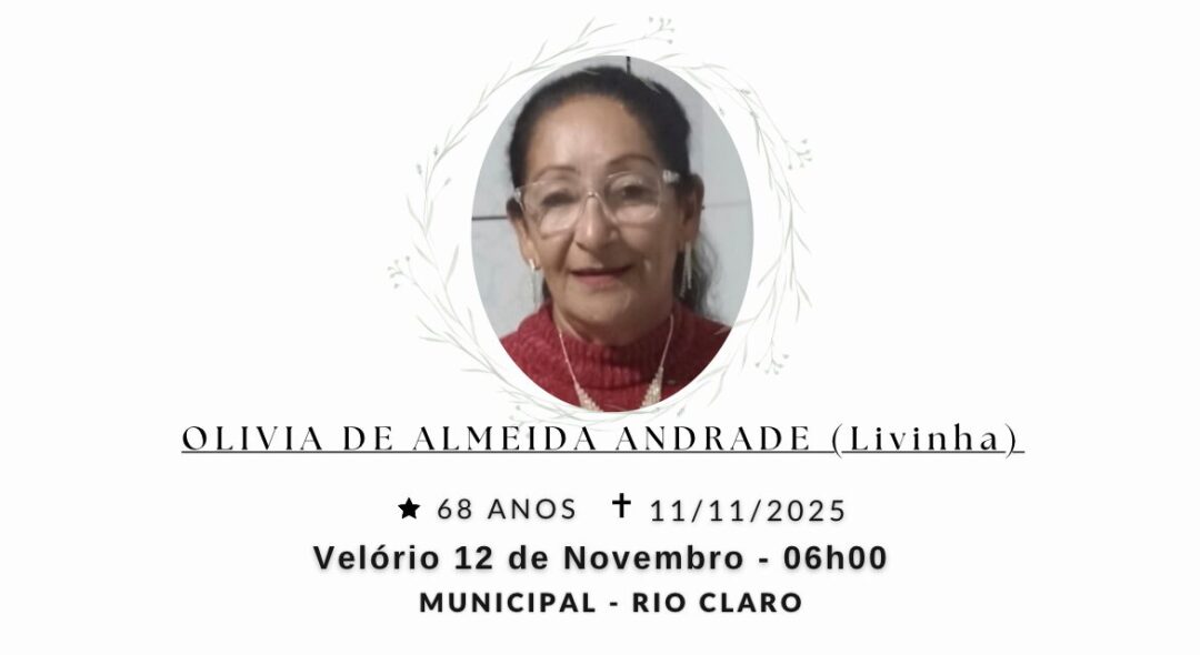 Falecimentos desta terça-feira 11/11/2025 - Grupo Rio Claro SP Falecimentos desta terça-feira 11/11/2025 - Grupo Rio Claro SP